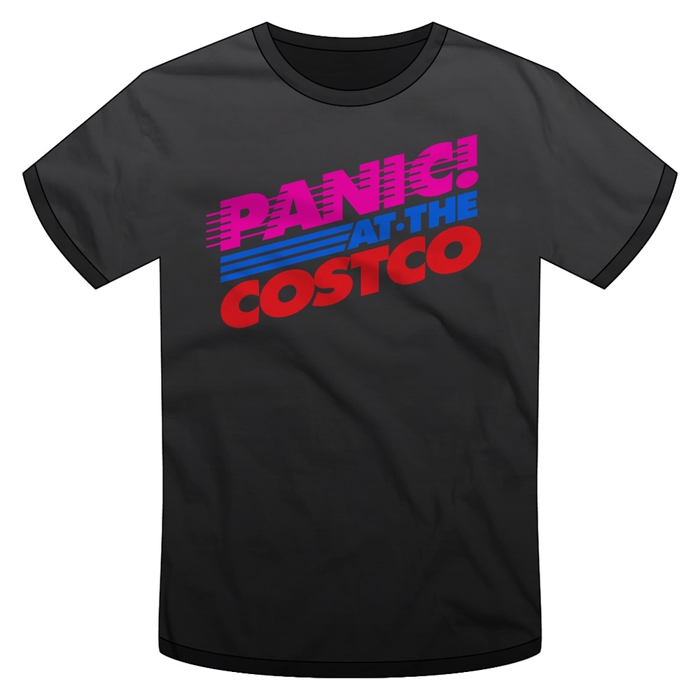 PANIC! At The Costco / Covid T-shirt